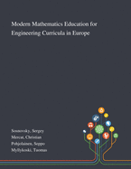 Modern Mathematics Education for Engineering Curricula in Europe