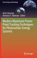 Modern Maximum Power Point Tracking Techniques for Photovoltaic Energy Systems