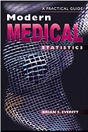 Modern Medical Statistics: A Practical Guide