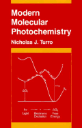 Modern Molecular Photochemistry - Turro, Nicholas J