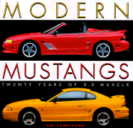 Modern Mustangs: Twenty Years of Muscle