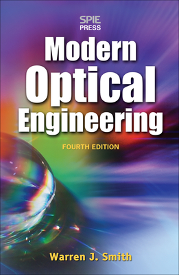 Modern Optical Engineering 4e (Pb) - Smith, Warren J