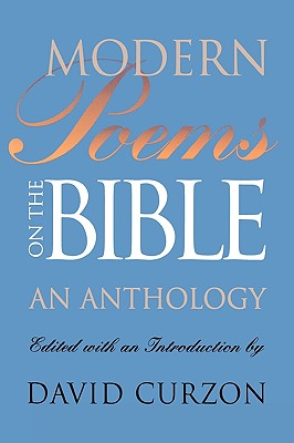 Modern Poems on the Bible: An Anthology - Curzon, David