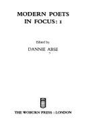 Modern Poets in Focus - Abse, Dannie (Editor)