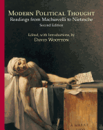 Modern Political Thought: Readings from Machiavelli to Nietzsche