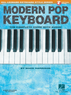 Modern Pop Keyboard: The Complete Guide with Audio!