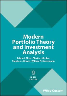 Modern Portfolio Theory and Investment Analysis - Elton, Edwin J., and Gruber, Martin J., and Brown, Stephen J.