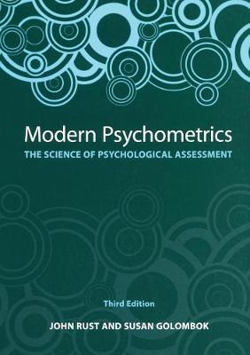 Modern Psychometrics: The Science of Psychological Assessment - Rust, John, and Golombok, Susan, PhD