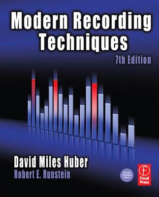 Modern Recording Techniques - Huber, David Miles, and Runstein, Robert E