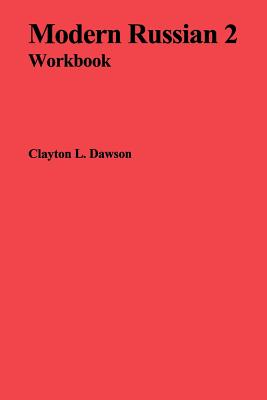 Modern Russian 2 Workbook - Dawson, Clayton L