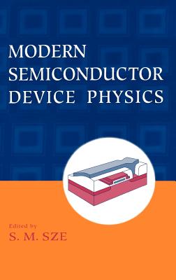 Modern Semiconductor Device Physics - Sze, Simon M (Editor)