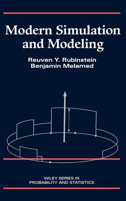 Modern Simulation and Modeling - Rubinstein, Reuven Y, and Melamed, Benjamin