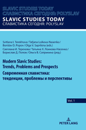 Modern Slavic Studies: Trends, Problems and Prospects                                 ,  &#10