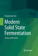 Modern Solid State Fermentation: Theory and Practice