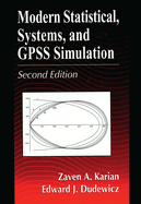 Modern Statistical, Systems, and Gpss Simulation, Second Edition