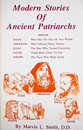 Modern Stories of Ancient Patriarchs