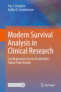 Modern Survival Analysis in Clinical Research: Cox Regressions Versus Accelerated Failure Time Models