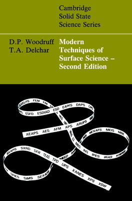 Modern Techniques of Surface Science - Woodruff, D. P., and Delchar, T. A.