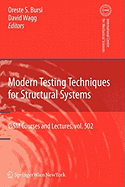 Modern Testing Techniques for Structural Systems: Dynamics and Control