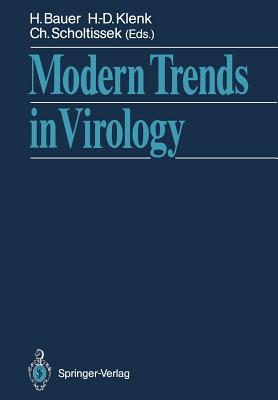 Modern Trends in Virology - Bauer, Heinz (Editor), and Klenk, Hans-Dieter (Editor), and Scholtissek, Christoph (Editor)