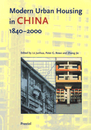 Modern Urban Housing in China: 1840-2000
