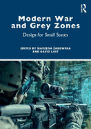 Modern War and Grey Zones: Design for Small States