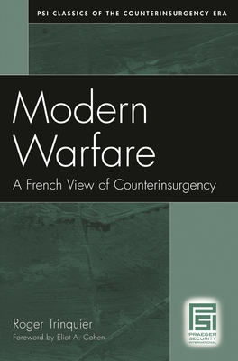 Modern Warfare: A French View of Counterinsurgency - Trinquier, Roger