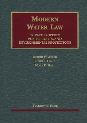 Modern Water Law - Adler, Robert, and Craig, Robin, and Hall, Noah