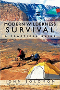 Modern Wilderness Survival: A Practical Guide