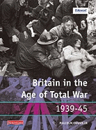 Modern World History for Edexcel Coursework Book: Britain in the Age of Total War 1939-45