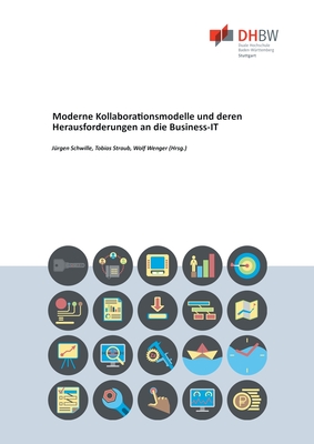 Moderne Kollaborationsmodelle und deren Herausforderungen an die Business&#8208;IT - Schwille, J?rgen, and Straub, Tobias, and Wenger, Wolf