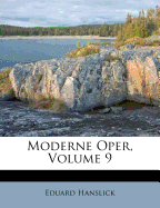 Moderne Oper, Volume 9
