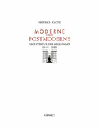 Moderne Und Postmoderne: Architektur Der Gegenwart 1960 1980 - Klotz, Heinrich