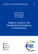 Moderne Verfahren der Qualit?tsberichterstattung im Krankenhaus, Band 9