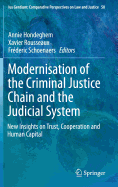 Modernisation of the Criminal Justice Chain and the Judicial System: New Insights on Trust, Cooperation and Human Capital