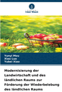 Modernisierung der Landwirtschaft und des l?ndlichen Raums zur Frderung der Wiederbelebung des l?ndlichen Raums