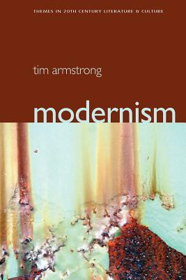 Modernism: A Cultural History - Armstrong, Tim
