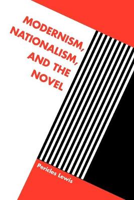Modernism, Nationalism, and the Novel - Lewis, Pericles