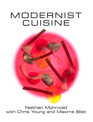 Modernist Cuisine: The Art and Science of Cooking - Myhrvold, Nathan, and Young, Chris, and Bilet, Maxime