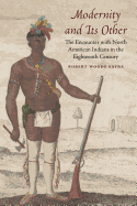 Modernity and Its Other: The Encounter with North American Indians in the Eighteenth Century