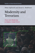Modernity and Terrorism: From Anti-modernity to Modern Global Terror