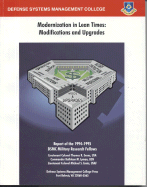 Modernization in Lean Times: Modifications and Upgrades (July 1995: Report of the Dsmc 1994-1995 Military Research Fellows