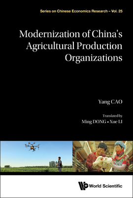 Modernization of Chn Agricultural Production Organizations - Yang Cao, Ming Dong & Xue Li