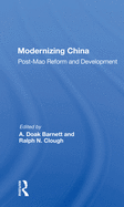 Modernizing China: Post-Mao Reform and Development