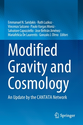 Modified Gravity and Cosmology: An Update by the CANTATA Network - Saridakis, Emmanuel N. (Editor), and Lazkoz, Ruth (Editor), and Salzano, Vincenzo (Editor)