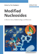 Modified Nucleosides: In Biochemistry, Biotechnology and Medicine
