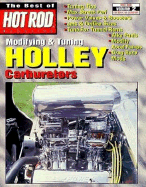 Modifying & Tuning Holley Carburetors -Volume 2 - Hot Rod Magazine, and Best of Hot Rod Magazine
