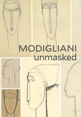 Modigliani Unmasked - Klein, Mason, and Nathanson, Richard (Afterword by)