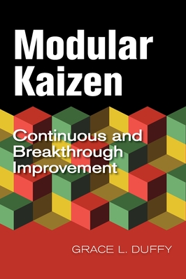 Modular Kaizen: Continuous and Breakthrough Improvement - Duffy, Grace L
