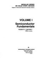 Modular Series on Solid State Devices: Semiconductor Fundamentals - Pierret, Robert F, and Neudeck, Gerold W